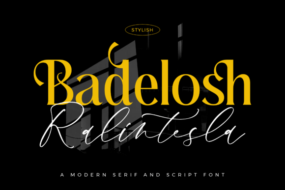 Badelosh Ralintesla: A Serif-Script Duo for Thoughtful Editorial Design