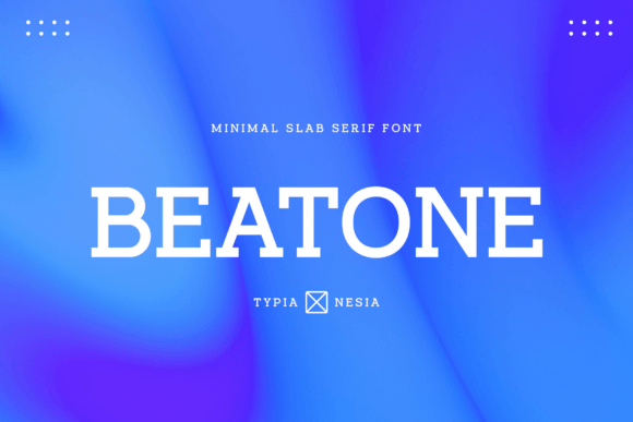 Beatone: A Slab Serif Font Built for Scroll-Stopping Marketing