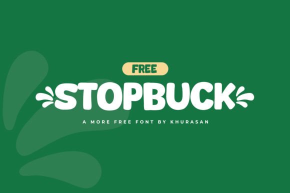 Stopbuck: A Modern Display Font for Small Business Branding